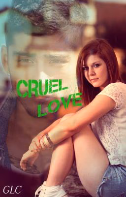 - Cruel Love -