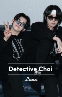 Детектив Чхве || Detective Choi