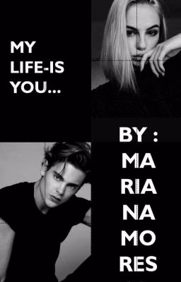 MY LIFE-IS YOU... (РЕДАКТИРУЕТСЯ)