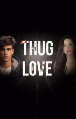 Thug Love (Бандитская Любовь)