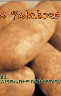 5 Potatoes