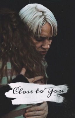Close to you