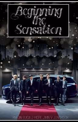 Beginning The Sensation