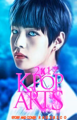 K-POP ARTS || 2017 || RACIBICO