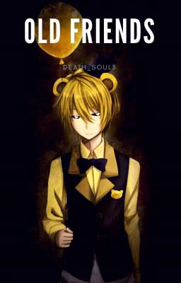 Old Friends [FNaF4] (ЗАМОРОЖЕНО)