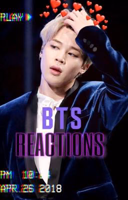 BTS REACTIONS