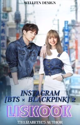 Instagram|BTS x BLACKPINK| 2 LISKOOK