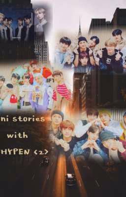💙Мини истории с ENHYPEN <2>💙