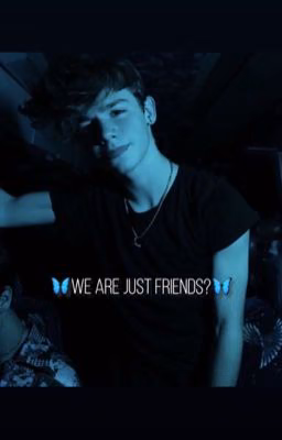 🦋 we are just friends? 🦋