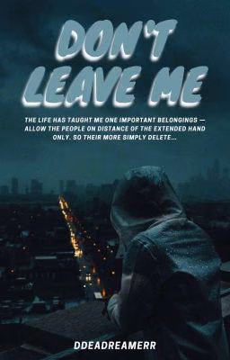 Don't leave me ||J.H