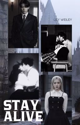 STAY ALIVE