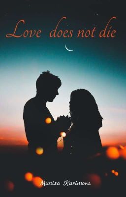 Love Does Not Die