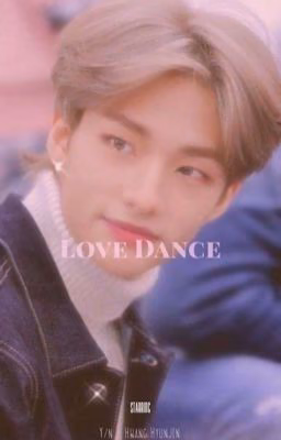 Танец любви ~ Hwang Hyunjin(Translation ff)