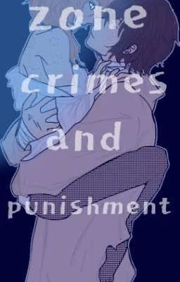 Zone crimes and punishment  {Том 1,2}