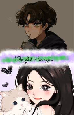 The glint in her eyes...// Блеск в её глазах...