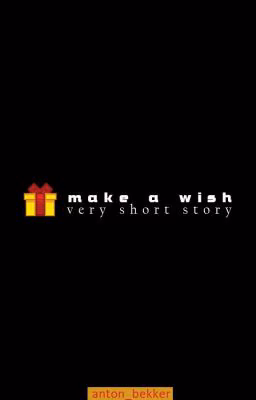 make a wish.