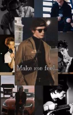 make me feel... 