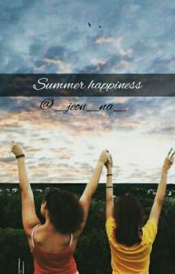 Летнее счастье ( Summer happiness )