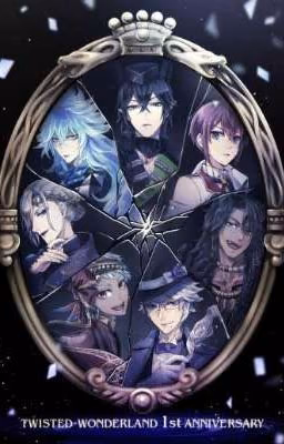 Twisted Wonderland × reader