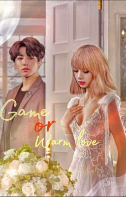 ●Game or warm love [ Liskook ]●🔥