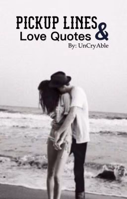 Pickup Lines & Love Quotes
