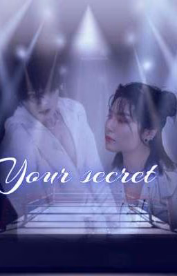 Your secret.