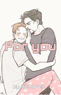 For you