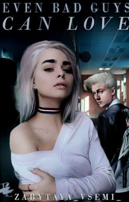 Even bad guys can love