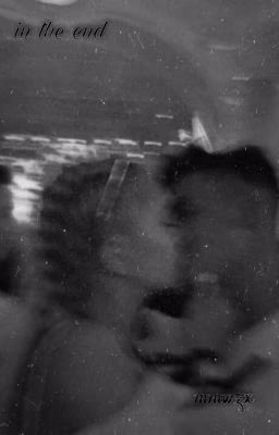 In the end.. |D&J|