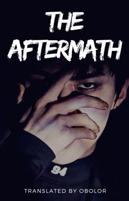 The Aftermath | osh