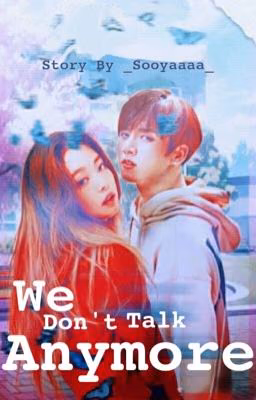 We don't talk anymore [Редактируется]