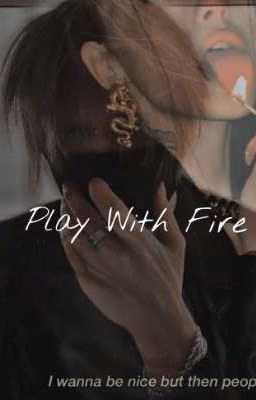 Play With Fire