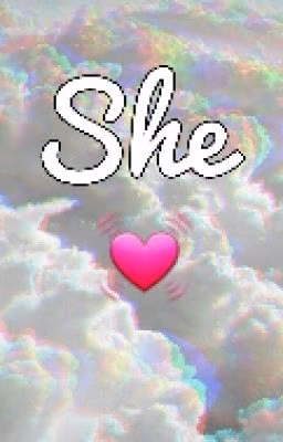 She [girl × girl]