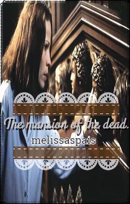 The mansion of the dead.